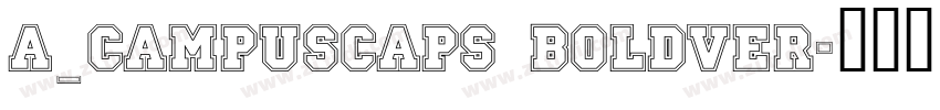 a_CampusCaps BoldVer字体转换